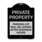 Signmission Private Property Parking Lot Will Locked After Business Hours Alum Sign, 24" x 18", BS-1824-23249 A-DES-BS-1824-23249 - alternate 1